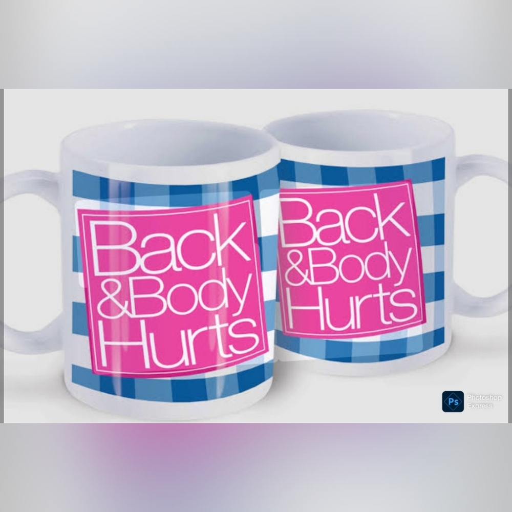 2 Like New Back & Body Hurts - Funny Cute Sarcastic Coffee Mugs for you & friend